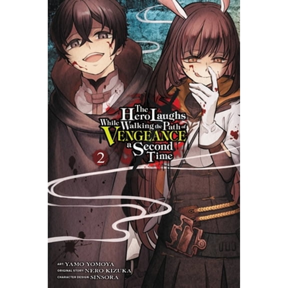 Pre-Owned The Hero Laughs While Walking the Path of Vengeance a Second Time, Vol. 2 (Manga) (Paperback 9781975343859) by Nero Kizuka, Yamo Yamoya, Sinsora
