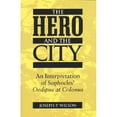 thumbnail image 1 of Pre-Owned The Hero and the City: An Interpretation of Sophocles' Oedipus at Colonus (Paperback 9780472086887) by Joseph P Wilson, 1 of 1