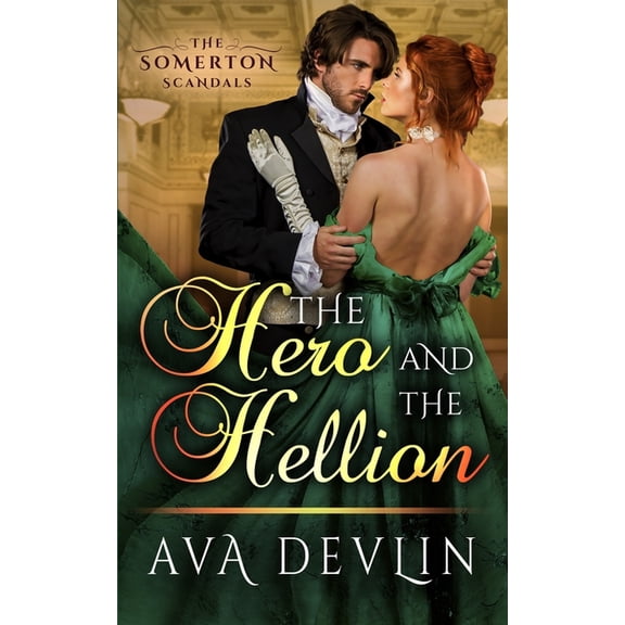 The Somerton Scandals: The Hero and the Hellion (Paperback)
