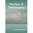 thumbnail image 1 of The Hero of Chateauguay (Paperback), 1 of 1
