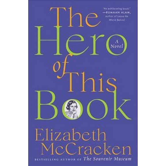 Pre-Owned The Hero of This Book (Hardcover) 0062971271 9780062971272