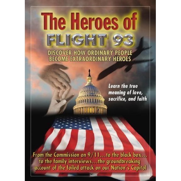 Pre-Owned The Heroes of Flight 93: Discover How Ordinary People Become Extraordinary Heros Paperback
