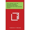 thumbnail image 1 of The Heroic Life Of General George Washington First President Of The United States (Hardcover), 1 of 1