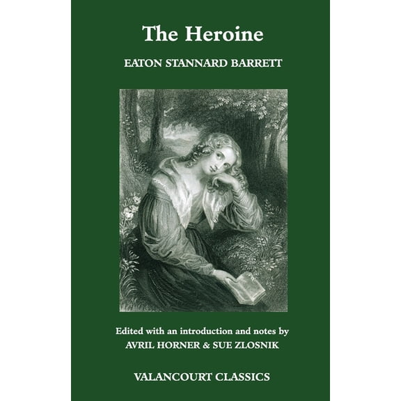 The Heroine, Or, Adventures of a Fair Romance Reader (Paperback)