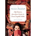 thumbnail image 1 of Pre-Owned The Heroine's Bookshelf: Life Lessons, from Jane Austen to Laura Ingalls Wilder (Paperback) 0061958778 9780061958779, 1 of 1