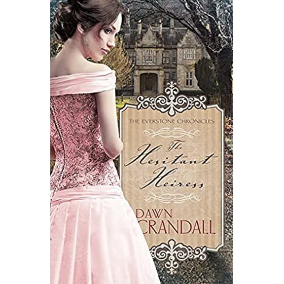 Pre-Owned The Hesitant Heiress: Volume 1 (Paperback) 1629116580 9781629116587
