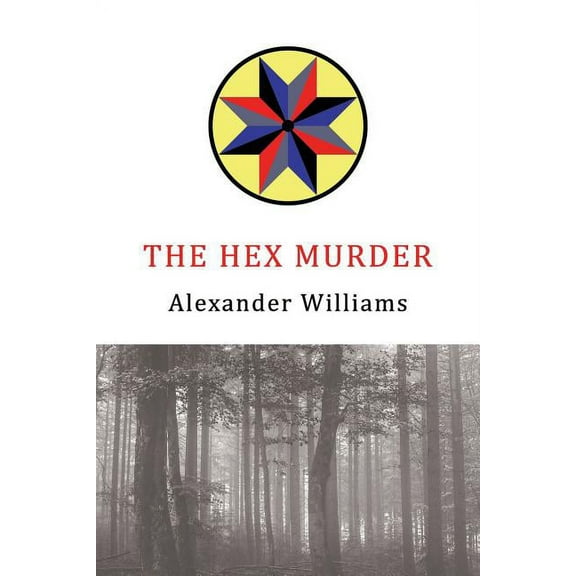 The Hex Murder: A Golden-Age Mystery Reprint, (Paperback)