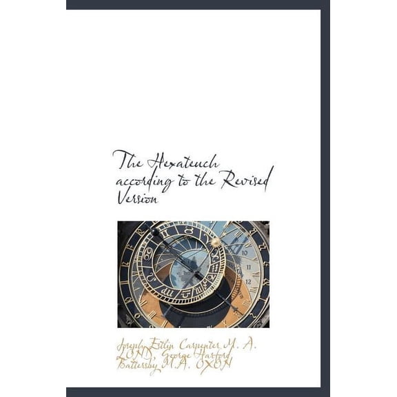 The Hexateuch According to the Revised Version (Hardcover)