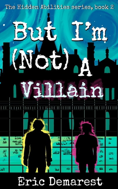 The Hidden Abilities But I'm Not A Villain, Book 2, (Hardcover)
