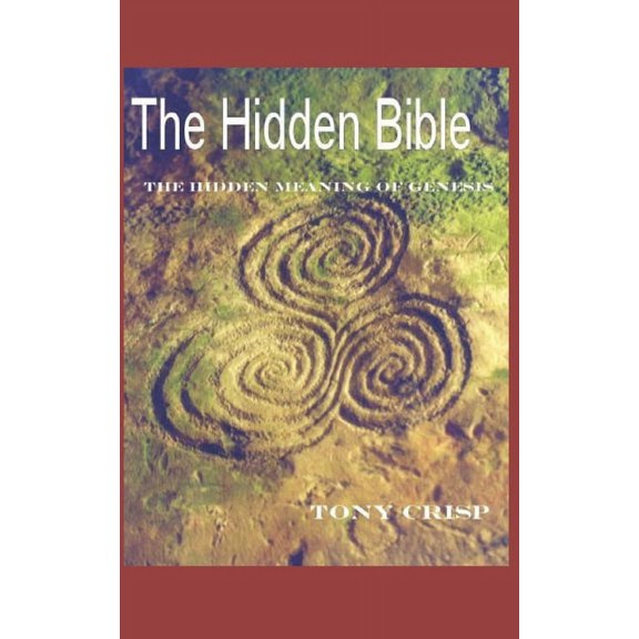 The Hidden Bible : The Hidden Meaning of Genesis (Paperback)