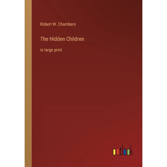 The Hidden Children : in large print (Paperback)