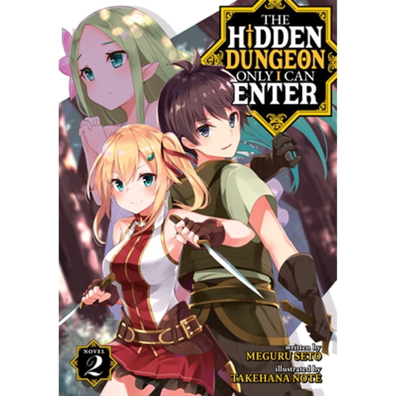 Pre-Owned The Hidden Dungeon Only I Can Enter (Light Novel) Vol. 2 (Paperback) 164505845X 9781645058458