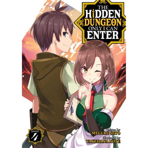 Pre-Owned The Hidden Dungeon Only I Can Enter (Light Novel) Vol. 4 (Paperback 9781648272219) by Meguru Seto