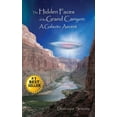 thumbnail image 1 of The Hidden Faces of the Grand Canyon A Galactic Ascent (Paperback), 1 of 1