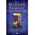 thumbnail image 1 of The Hidden Famine: Hunger, Poverty and Sectarianism in Belfast 1840-50 (Paperback), 1 of 1