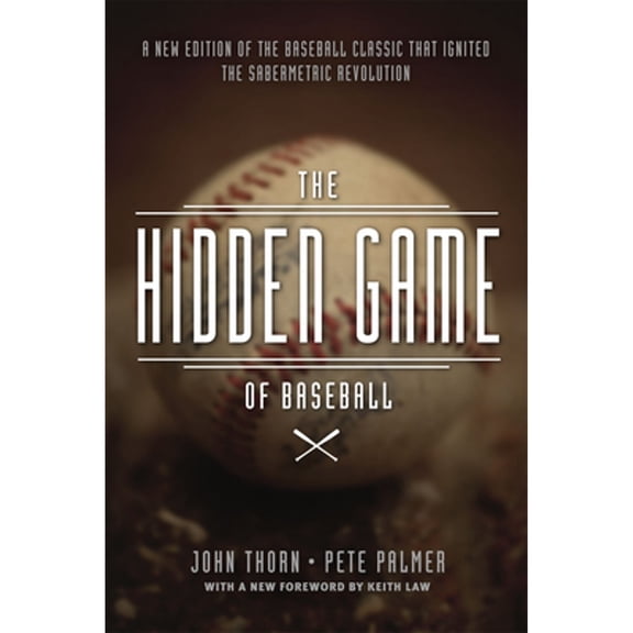 Pre-Owned The Hidden Game of Baseball: A Revolutionary Approach to Baseball and Its Statistics, 9780226242484, 022624248X, Paperback, Enlarged edition