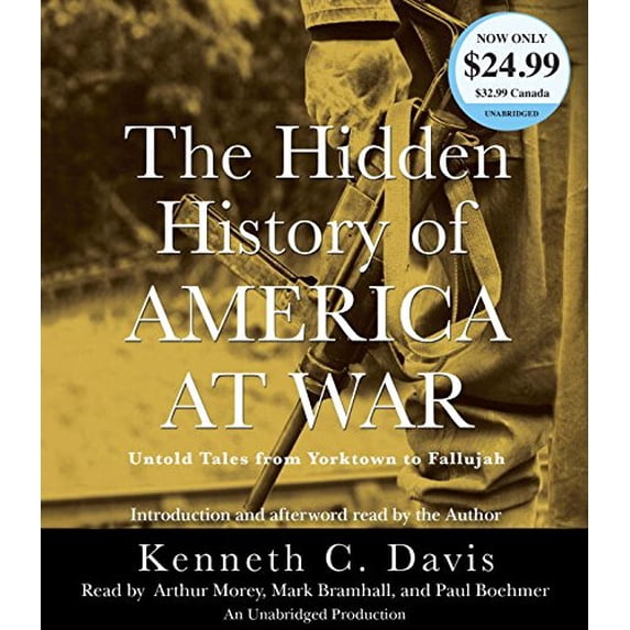 Pre-Owned The Hidden History of America at War: Untold Tales from Yorktown to Fallujah Paperback