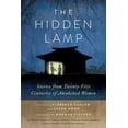thumbnail image 1 of The Hidden Lamp : Stories from Twenty-Five Centuries of Awakened Women (Paperback), 1 of 1