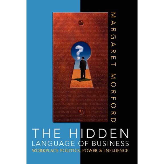 Pre-Owned The Hidden Language of Business (Hardcover) 0982814607 9780982814604