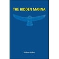 thumbnail image 1 of The Hidden Manna, (Paperback), 1 of 1