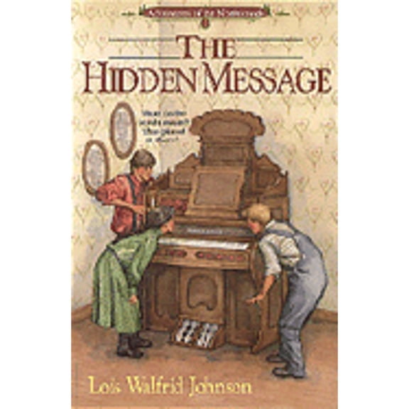 Pre-Owned The Hidden Message (Adventures of the Northwoods, Book 2) (Paperback) 1556611013 9781556611018