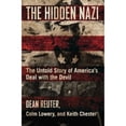 thumbnail image 1 of Pre-Owned The Hidden Nazi : The Untold Story of America's Deal with the Devil 9781621577355 Used, 1 of 1