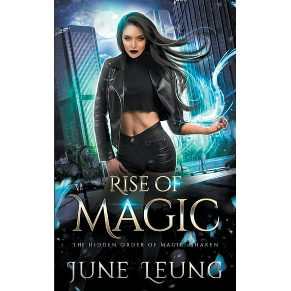 The Hidden Order of Magic: Shaken Rise of Magic, Book 1, (Paperback)