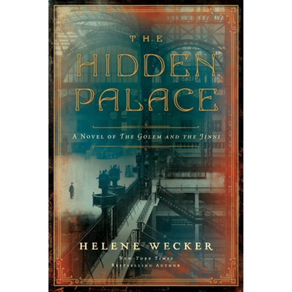 Pre-Owned The Hidden Palace: A Novel of the Golem and the Jinni (Hardcover) 0062468715 9780062468710
