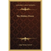 The Hidden Power, Hardcover