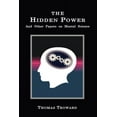 thumbnail image 1 of The Hidden Power: And Other Papers on Mental Science, (Paperback), 1 of 1