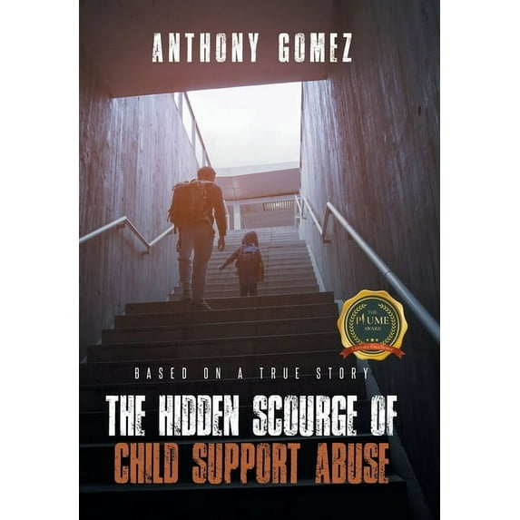 The Hidden Scourge of Child Support Abuse (Hardcover)