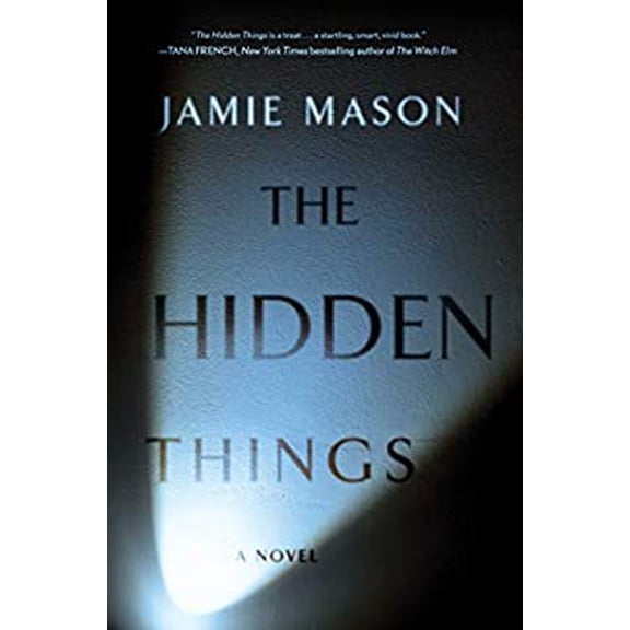 Pre-Owned The Hidden Things (Hardcover) 1501177311 9781501177316