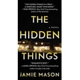 thumbnail image 1 of Pre-Owned The Hidden Things (Mass Market Paperback) 1982172223 9781982172220, 1 of 1