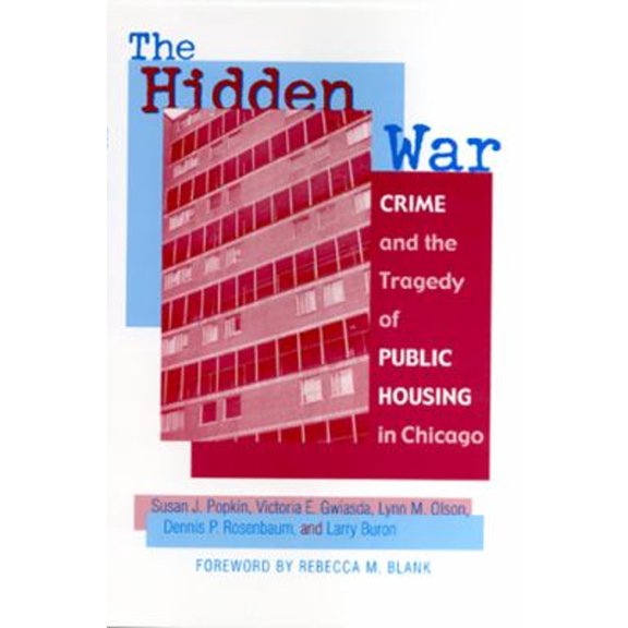 Pre-Owned The Hidden War: Crime and the Tragedy of Public Housing in Chicago (Paperback) 081352833X 9780813528335