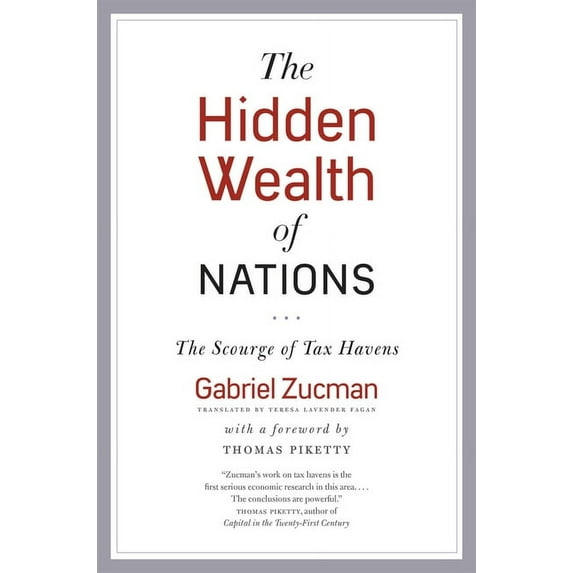 The Hidden Wealth of Nations: The Scourge of Tax Havens, (Paperback)