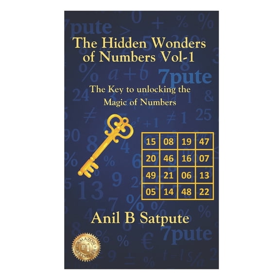 The Hidden Wonders of Numbers The Hidden Wonders of Numbers Vol-1: The Key to Unlocking the Magic of Numbers, Book 1, (Paperback)