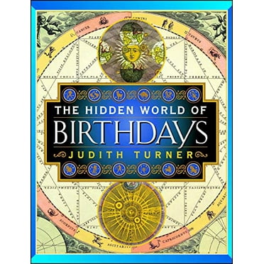 Pre-Owned The Hidden World of Birthdays (Paperback) 0684857987 9780684857985