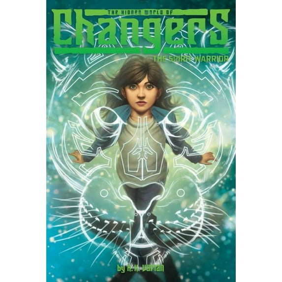 Hidden World of Changers The Spirit Warrior, Book 6, (Paperback)