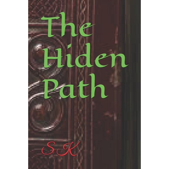 The Hiden Path, (Paperback)