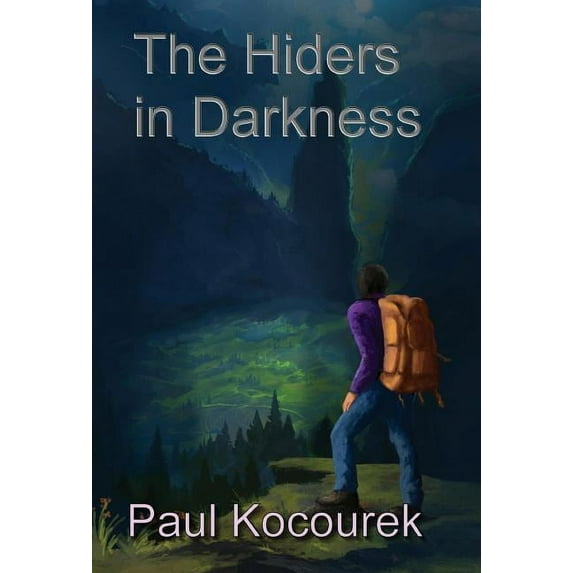 The Hiders In Darkness Hardcover 192599340X 9781925993400 Paul Kocourek