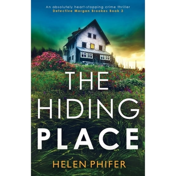 Pre-Owned The Hiding Place: An absolutely heart-stopping crime thriller (Paperback) 1800196016 9781800196018