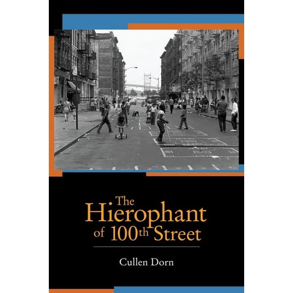 The Hierophant of 100th Street (Paperback)