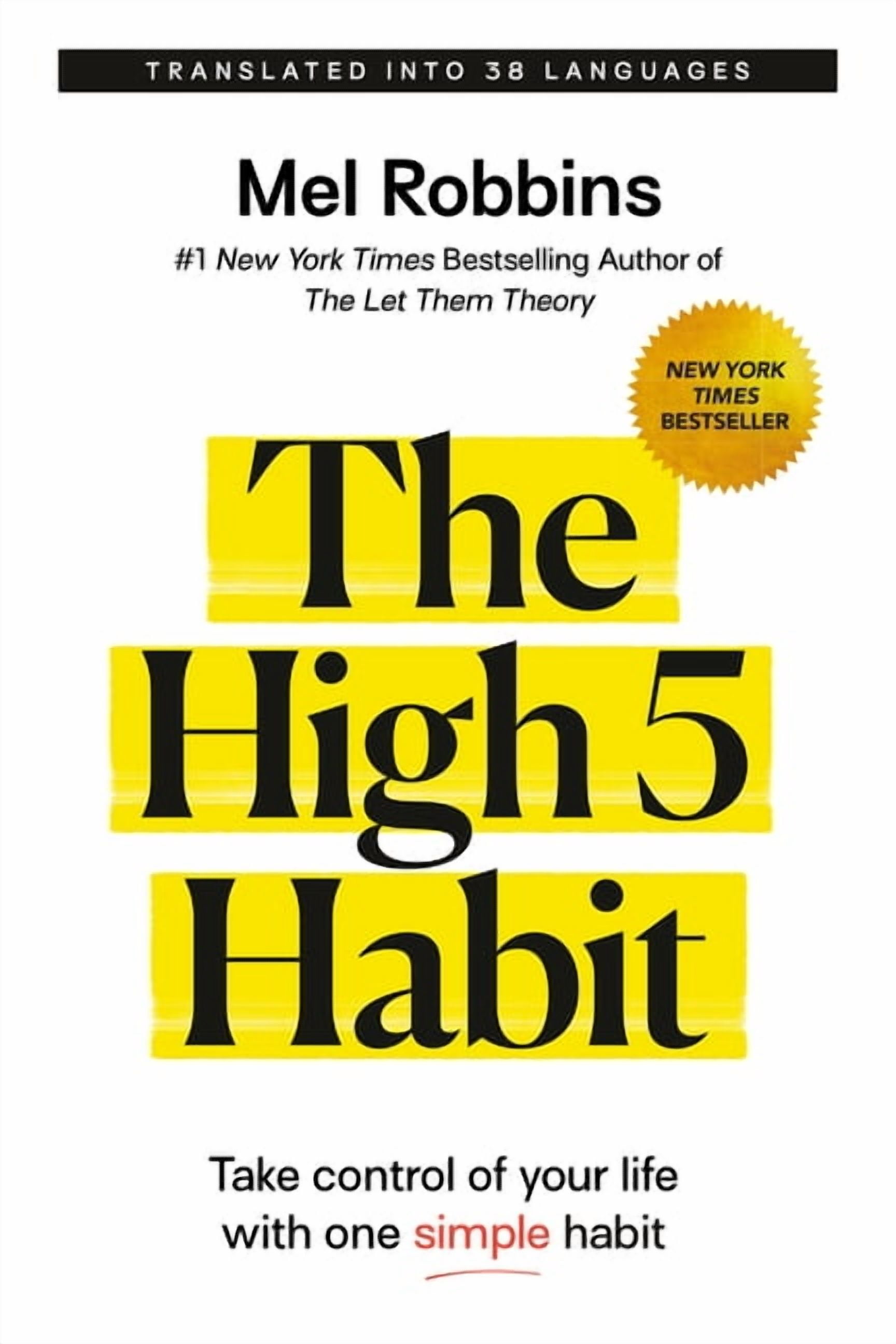 The High 5 Habit: Take Control of Your Life with One Simple Habit, (Paperback)