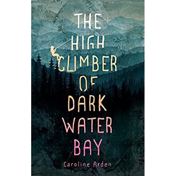 Pre-Owned The High Climber of Dark Water Bay (Paperback) 1683367790 9781683367796