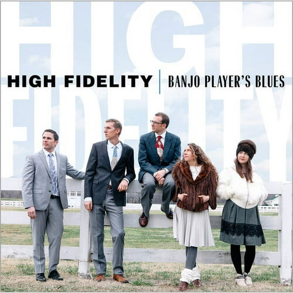 The High Fidelity - Banjo Player's Blues - Music & Performance - CD