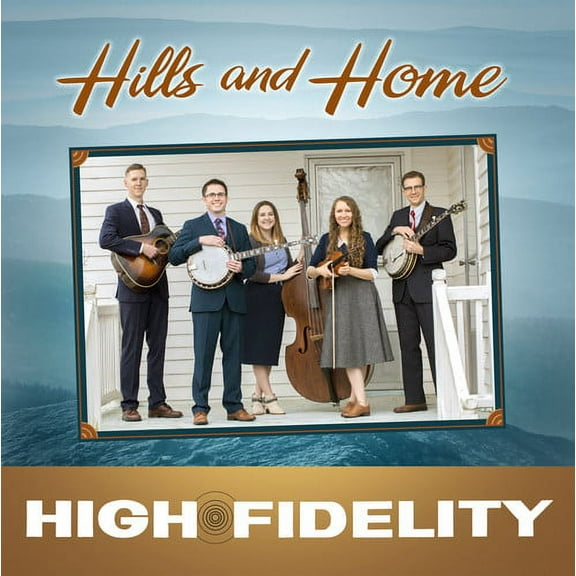 The High Fidelity - Hills & Home - Music & Performance - CD