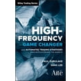 thumbnail image 1 of Pre-Owned The High Frequency Game Changer: How Automated Trading Strategies Have Revolutionized the Markets (Hardcover) 0470770384 9780470770382, 1 of 1