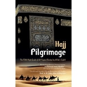 Pilgrimage "Hajj" The Fifth High Grade of Al-Taqwa