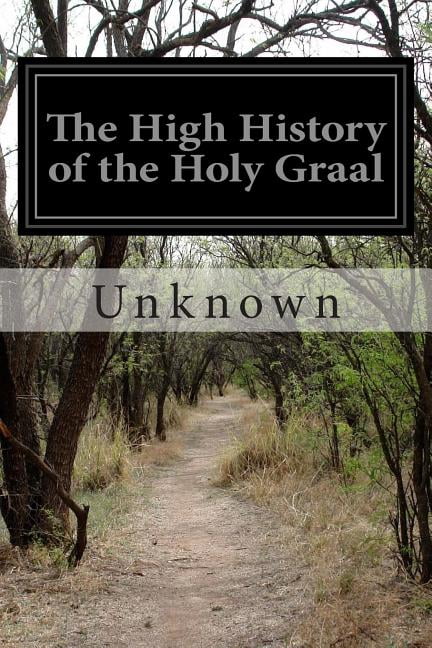 The High History of the Holy Graal (Paperback)