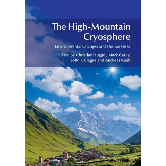 The High-Mountain Cryosphere, (Hardcover)